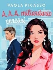 Paola Picasso - A.A.A. miliardario cercasi (2026)