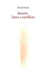 Nicola Ferrari - Amore, lutto e sacrificio (2026)