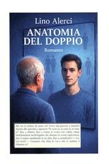Lino Alerci - Anatomia del doppio (2026)