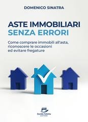 Domenico Sinatra - Aste immobiliari senza errori (2026)
