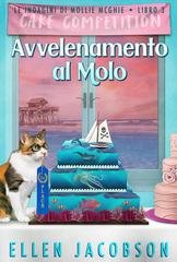 Ellen Jacobson - Le Indagini di Mollie McGhie Vol. 3. Avvelenamento al Molo (2026)