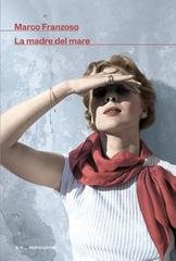 Marco Franzoso - La madre del mare (2026)