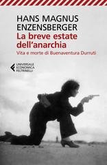 Hans Magnus Enzensberger - La breve estate dell'anarchia (2018)