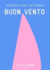 Enrica Ficai Veltroni - Buon Vento (2026)