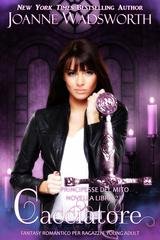 Joanne Wadsworth - Principesse del mito Vol. 6. Cacciatore (2026)