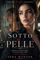 Sera Wynter - Desideri Senza Regole Vol. 2. Sotto la Pelle (2026)