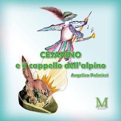 Angelica Palmieri - Cesarino e il cappello dell'alpino (2026)