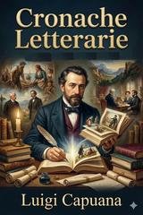 Luigi Capuana - Cronache letterarie (2026)