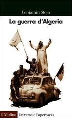 Benjamin Stora - La guerra d'Algeria (2009)