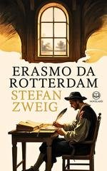 Stefan Zweig - Erasmo da Rotterdam (2026)