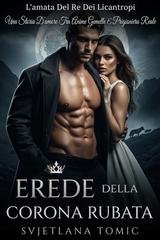 Svjetlana Tomić - L'amata Del Re Dei Licantropi Vol. 2. Erede Della Corona Rubata (2026)