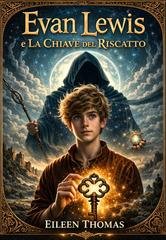 Eileen Thomas - Evan Lewis e la Chiave del Riscatto (2026)