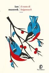 Ian Manook - L’uccello blu di Erzerum Vol. 2. Il canto di Haïganouch (2026)