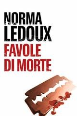 Norma Ledoux - La morte ti fa bella Vol. 3. Favole di morte (2026)