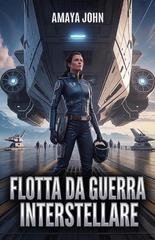 Amaya John - Flotta Da Guerra Interstellare (2026)