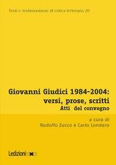 Rodolfo Zucco, Carlo Londero - Giovanni Giudici 1984-2004: versi, prose, scritti (2026)