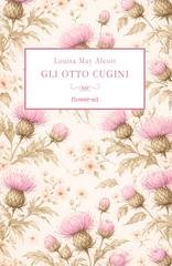 Louisa May Alcott - Gli otto cugini (2026)
