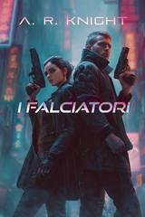 A.R. Knight - Saga dei Falciatori Vol. 1. I Falciatori (2026)