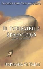 Barbara G.tarn - Il dirigibile Sparviero (2026)