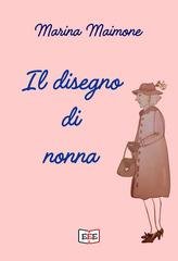 Marina Maimone - Il disegno di nonna (2026)