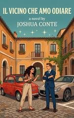 Joshua Conte - Il vicino che amo odiare (2026)