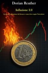 Dorian Reuther - Inflazione 2.0. La nuova svalutazione del denaro e come deve reagire l’investitore (2026)