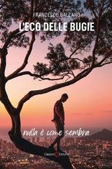 Francesco Balzano - L'eco delle bugie (2025)