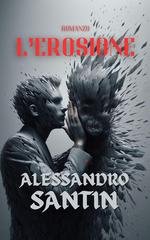 Alessandro Santin - L'Erosione (2026)