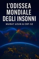 Murat Uzun - L’odissea mondiale degli insonni (2025)