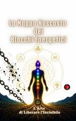 Alina Rubi - La Mappa Nascosta dei Blocchi Energetici (2026)