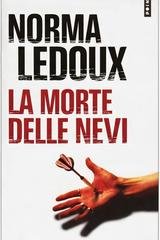 Norma Ledoux - La morte ti fa bella Vol. 4. La morte delle nevi (2026)