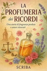 Scriba - La Profumeria dei Ricordi (2026)