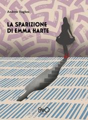 Andrew Hughes - La sparizione di Emma Harte (2026)