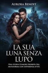 Aurora Benoit - La sua Luna senza lupo (2026)