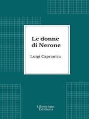 Luigi Capranica - Le donne di Nerone (2026)