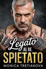 Monica Tretiakova - Legato al Re Spietato (2026)