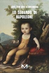 Sibyl Von Der Schulenburg - Lo sguardo di Napoleone (2026)