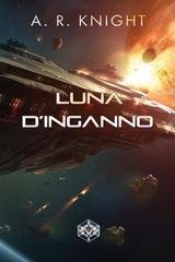 A.R. Knight - I Nove Selvaggi Vol. 5. Luna d'Inganno (2026)