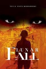 Tecla Anita Rodighiero - Lunar Chronicles Vol. 3. Lunar Fall (2026)