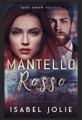 Isabel Jolie - Arrow Tactical Vol. 3. Mantello Rosso (2026)