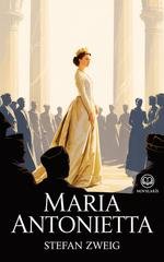 Stefan Zweig - Maria Antonietta (2026)