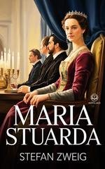 Stefan Zweig - Maria Stuarda (2026)