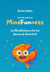 Salas Sonia - Mindfunness. La Mindfulness che ha deciso di divertirsi (2026)