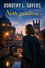 Dorothy L. Sayers - Notte gaudiosa (2026)