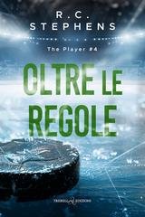 R.C. Stephens - The Player vol. 4. Oltre le regole (2026)