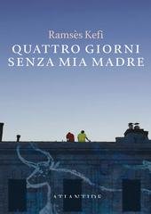 Ramsès Kefi - Quattro giorni senza mia madre (2026)