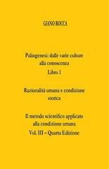 Giano Rocca - Il metodo scientifico applicato alla condizione umana Vol. 3. Razionalità umana e condizione storica (2026)