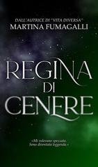 Martina Fumagalli - Metamorfosi Vol. 2. Regina di Cenere (2026)