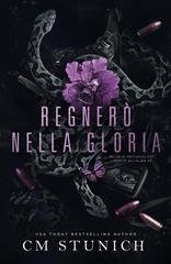 C.M. Stunich - Morte all'alba Vol. 3. Regnerò nella gloria (2026)