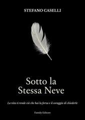Stefano Caselli - Sotto la stessa neve (2026)